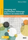 Marcus Eckert - Umgang mit psychischen Störungsbildern im Unterricht