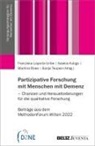 Saskia Kuliga, Franziska Laporte Uribe, Roes, Martina Roes, Sonja Teupen - Partizipative Forschung mit Menschen mit Demenz - Chancen und Herausforderungen für die qualitative Forschung
