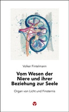 Volker Fintelmann - Vom Wesen der Niere und ihrer Beziehung zur Seele