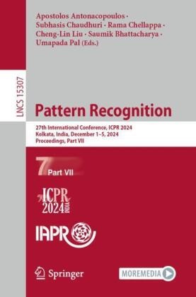 Apostolos Antonacopoulos, Saumik Bhattacharya, Subhasis Chaudhuri, Rama Chellappa, Rama Chellappa et al, Cheng-Lin Liu... - Pattern Recognition - 27th International Conference, ICPR 2024, Kolkata, India, December 1-5, 2024, Proceedings, Part VII