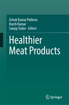 Natalie Reniers-Cossart, Harsh Kumar, Ashok Kumar Pathera, Sanjay Yadav - Healthier Meat Products