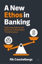 Rik Coeckelbergs - A New Ethos in Banking