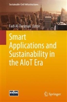 Fadi Al-Turjman - Smart Applications and Sustainability in the AIoT Era