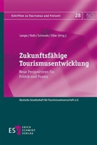 Moritz Langer, Ralf Roth, Ralf Roth (Prof. Dr.), Jürgen Schmude, Hubert Siller, Hub Siller (Prof. Dr.) u a - Zukunftsfähige Tourismusentwicklung