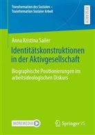 Anna Kristina Sailer - Identitätskonstruktionen in der Aktivgesellschaft