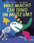 Marie Gamillscheg, Anna Süßbauer - Was macht ein Dino im Museum?