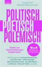 Caroline Kraft, Wellershaus, Elisabeth Wellershaus - Politisch, poetisch, polemisch