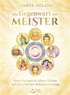Jeanne Ruland, Schirner Verlag - Die Gegenwart der Meister