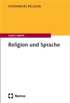 Alexander Lasch, Wolf-Andreas Liebert - Religion und Sprache