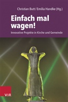 Julia Ahmed, Rebecca Assif, Ha Baden Rühlmann, Christian Butt, Emilia Handke - Einfach mal wagen!