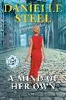 Danielle Steel - A Mind of Her Own