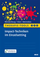 Lena Mennekes, Björn Vüst, Nicola Wendenburg - Therapie-Tools Impact-Techniken im Einzelsetting