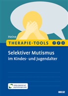 Hannah Heine - Therapie-Tools Selektiver Mutismus im Kindes- und Jugendalter