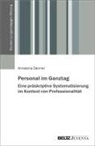 Annalena Danner - Personal im Ganztag - Eine präskriptive Systematisierung im Kontext von Professionalität