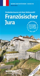 Heiner Newe - Entdeckertouren mit dem Wohnmobil Französischer Jura