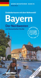 Heiner Newe - Entdeckertouren mit dem Wohnmobil Bayern Nordwesten