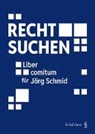Susan Emmenegger, Bettina Hürlimann-Kaup, Jung, Alexandra Jungo, Frédéric Krauskopf, Hubert Stöckli - RECHT SUCHEN