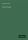 Anastasius Grün - In der Veranda