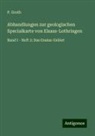 P Groth, P. Groth - Abhandlungen zur geologischen Specialkarte von Elsass-Lothringen