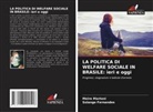 Solange Fernandes, Meire Martoni - LA POLITICA DI WELFARE SOCIALE IN BRASILE: ieri e oggi