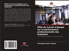 Temesgen Desta Tolessa - Effet du travail d'équipe sur la performance professionnelle des employés