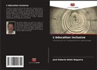José Roberto Netto Nogueira - L'éducation inclusive