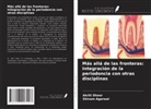 Shivam Agarwal, Akriti Dheer - Más allá de las fronteras: Integración de la periodoncia con otras disciplinas