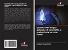 Lyubov Grigorenko - Qualità dell'acqua potabile di rubinetto e pretrattata in zone rurali