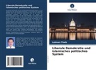 Lukman Thaib - Liberale Demokratie und islamisches politisches System