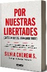 Silvia Cherem - Por nuestras libertades (Antes de que sea demasiado tarde) / For Our Freedoms (Before It's Too Late)