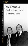 José Donoso, Carlos Fuentes - Correspondencia / Letters