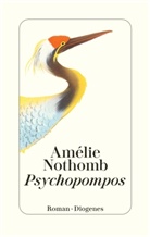 Amélie Nothomb - Psychopompos