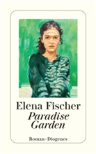 Elena Fischer - Paradise Garden