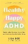 Lisa Dee - Healthy Happy Adhd