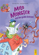 Kai Aline Hula, Gloria Jasionowski - Milo Monster und der große Schreck