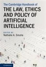Nathalie A. (Ku Leuven) Smuha, Nathalie A. Smuha - Cambridge Handbook of the Law, Ethics and Policy of Artificial