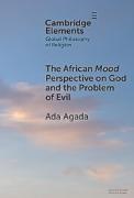 Ada Agada, Ada (Federal University Otuoke) Agada - African Mood Perspective on God and the Problem of Evil