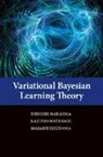 Shinichi Nakajima, Shinichi (Technische Universitat Berlin) Nakajima, Masashi Sugiyama, Sugiyama Masashi, Kazuho Watanabe - Variational Bayesian Learning Theory