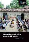 Fred M Shelley, Fred M. Shelley, Shelley Fred M. - Examining Education around the World
