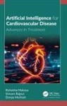 Rishabha Malviya, Deepa Muthiah, Shivam Rajput - Artificial Intelligence for Cardiovascular Disease