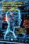 Balasubramaniam Kadry S, Seifedine Kadry, K. Satheesh Kumar, Balasubramaniam S, Manoj Kumar TK, Manojkumar TK - Bio Inspired Algorithms in Machine Learning and Deep Learning for