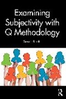 Susan Ramlo - Examining Subjectivity With Q Methodology
