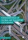 George Arbuckle - Fundamentals of Global Air Transport Geography