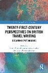 Samia Peraldo Ounoughi, Samia Ounoughi, Emmanuelle Peraldo, Peraldo Emmanuelle, Anne-Florence Quaireau - Twenty-First-Century Perspectives on British Travel Writing