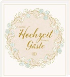 Kristina Labs - Unsere Hochzeit - Unsere Gäste