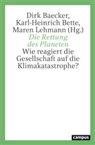 Dirk Baecker, Karl-Heinrich Bette, Ma Lehmann, Maren Lehmann - Die Rettung des Planeten
