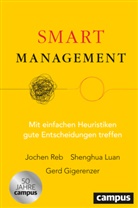 Gerd Gigerenzer, Shenghua Luan, Jochen Reb - Smart Management