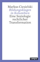 Markus Ciesielski - Bildungsklagen in Kolumbien
