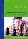 Hans-Joachi Broll, Hans-Joachim Broll, Stefan Nüsser, Andreas Sattler - Unternehmenskauf und -verkauf, Nachfolgeregelung.