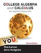 Anne V Hodgkins, Anne V. Hodgkins, Ron Larson - College Algebra and Calculus